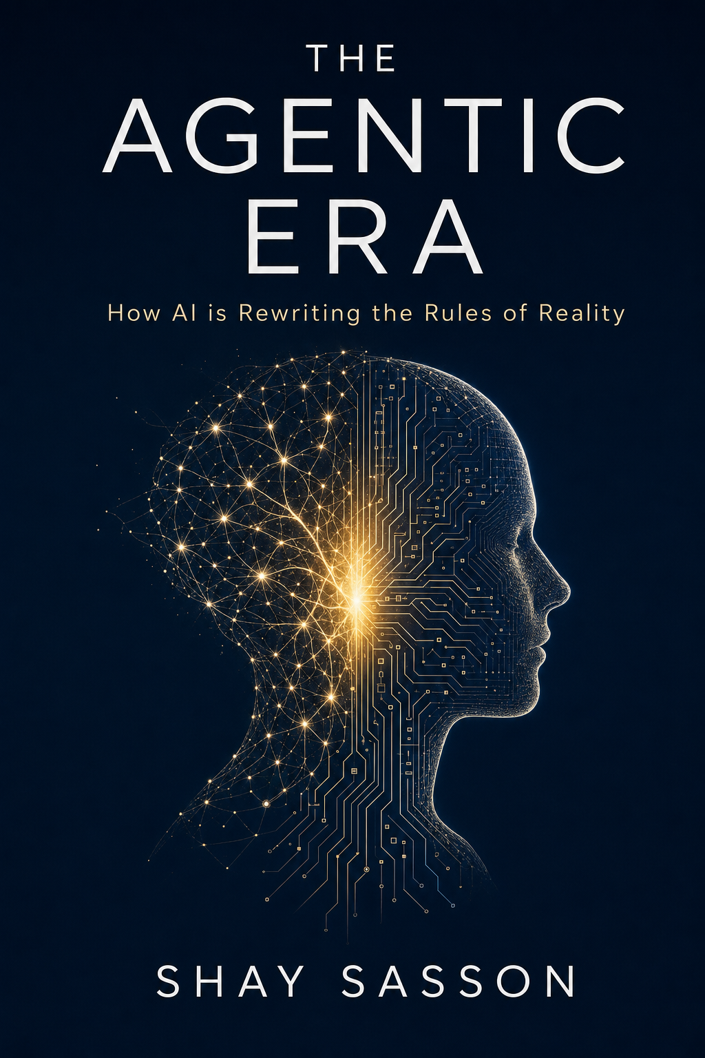 The Agentic Era Book